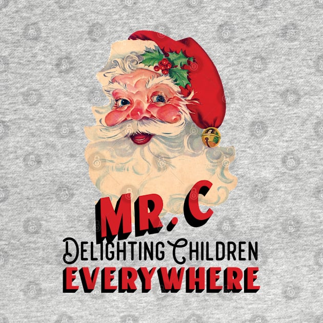 Mr. C - Santa Claus Delighting Children Everywhere by SharksOnShore